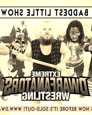 Extreme Dwarfanators Wrestling